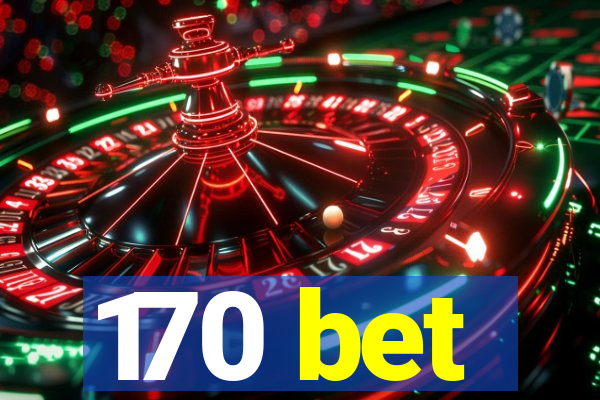 170 bet
